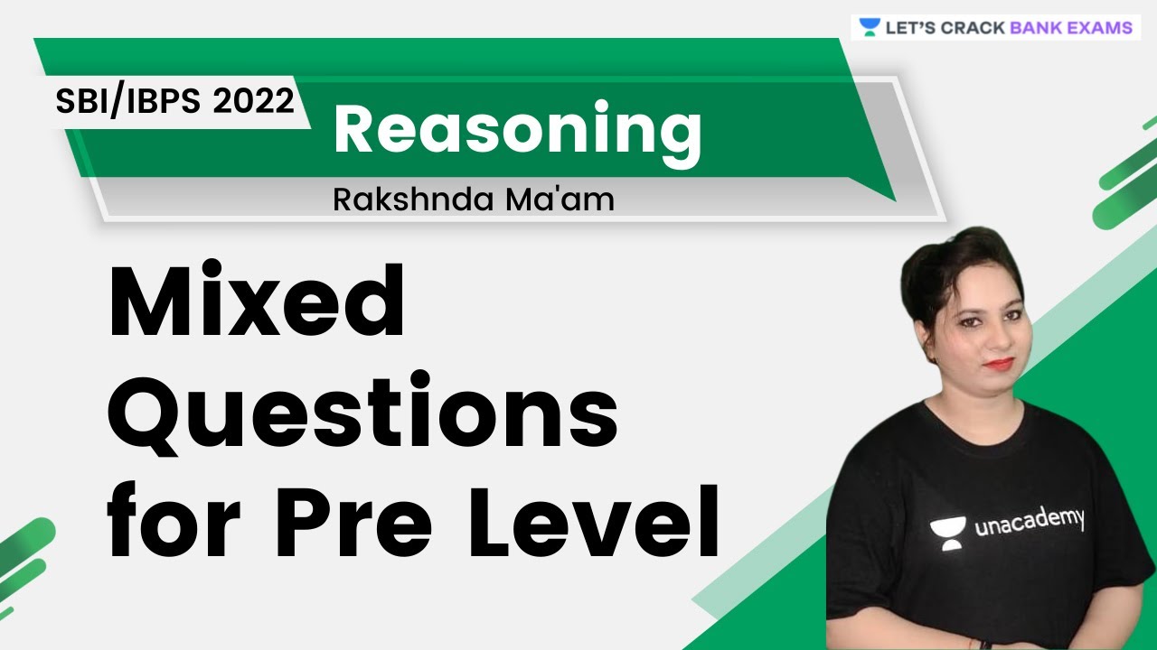 Mixed Questions for Pre Level | Reasoning | SBI/IBPS 2022 | Let’s Crack Bank Exams | Rakshnda Singh