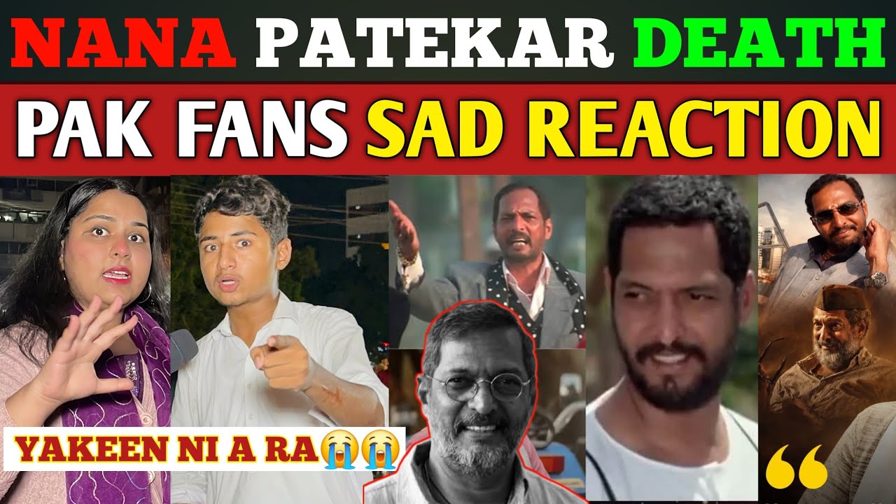 LEGENDARY ACTOR NANA PATEKAR DEMISE | FINAL FAREWELL TO BOLLYWOOD ICON | PAK public reacts