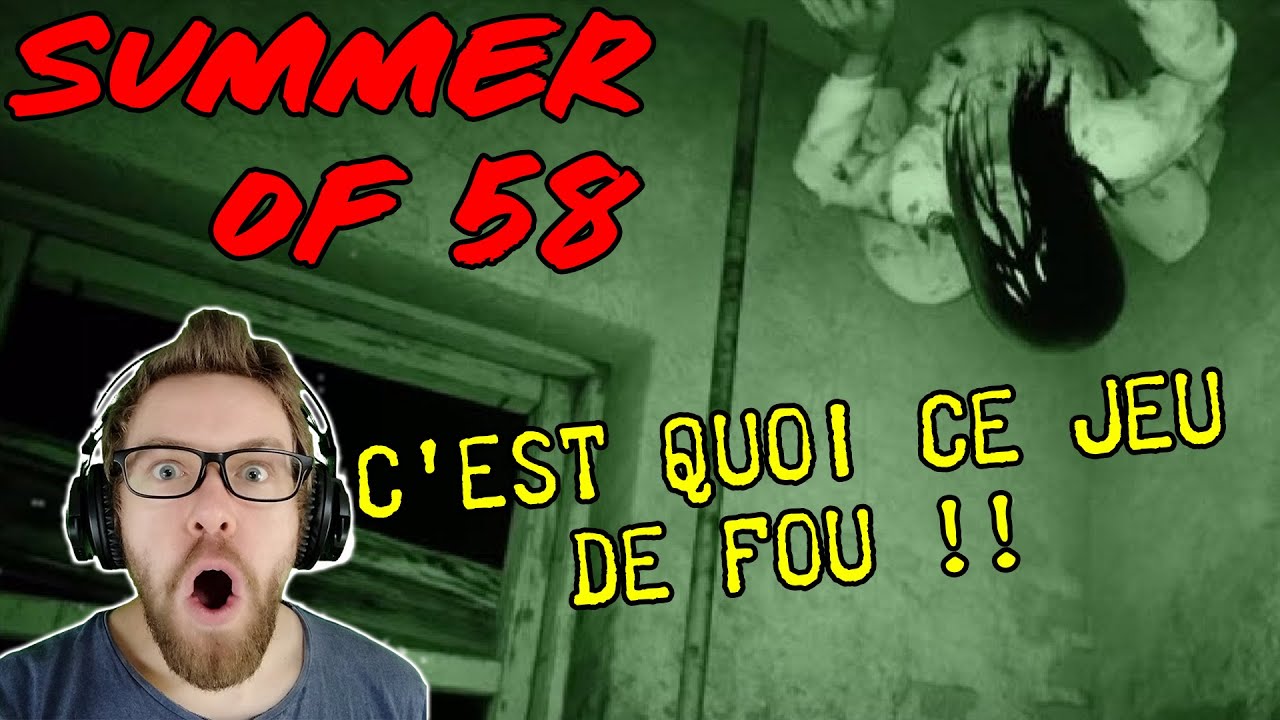 LA PEUR DE MA VIE ! SUMMER OF 58 - Découverte et Full Let's Play FR
