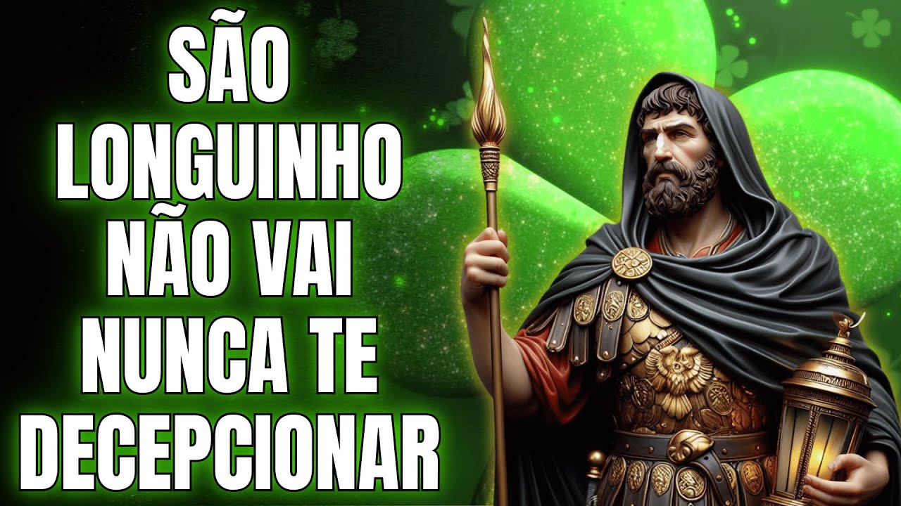 Ache toda a Sorte que você precisa para ter mais Dinheiro do que você precisa Oração a São Longuinho