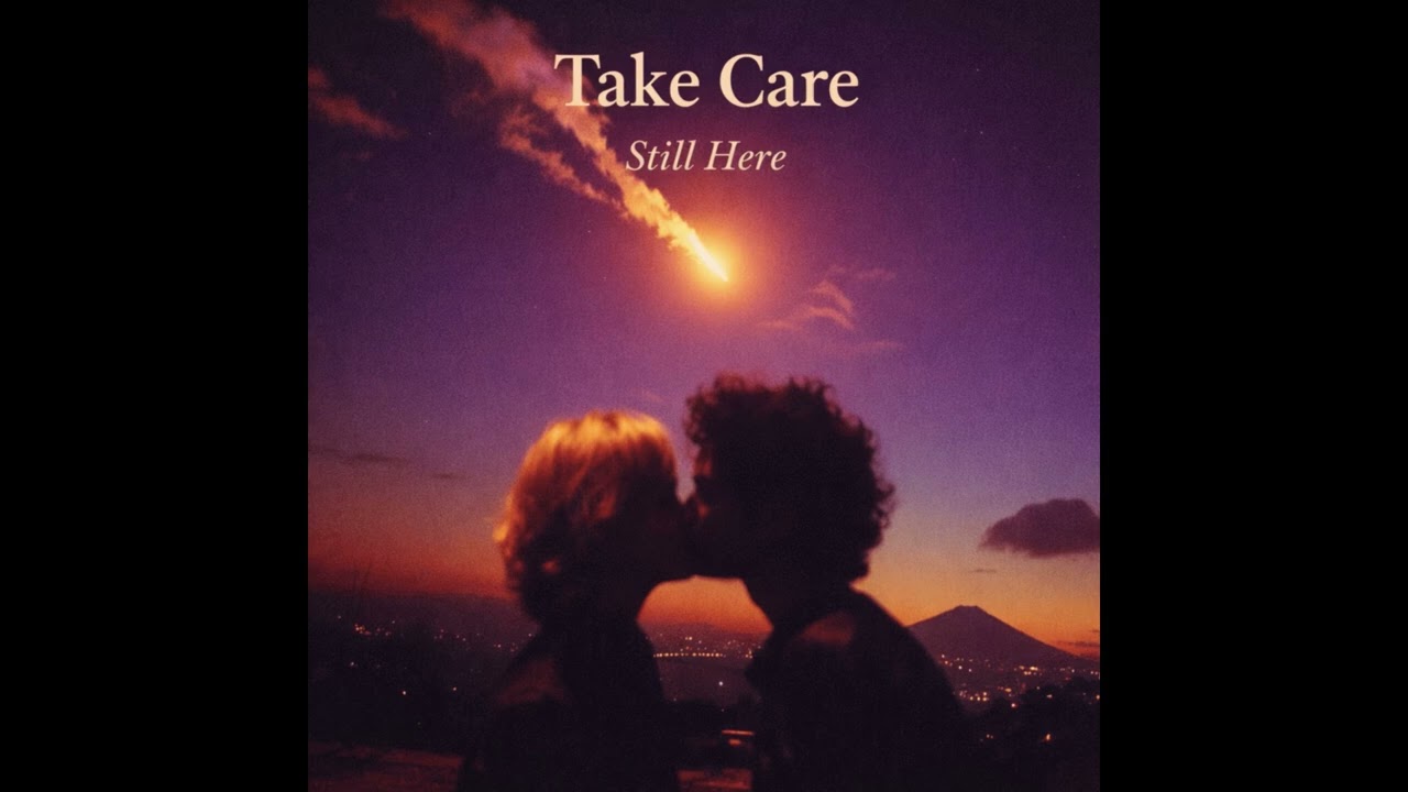 Still Here - Take Care (Dreamy Ambient Indie / Lo-Fi)