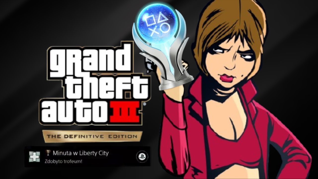 Jak Zdobyć Platynę w Niedocenianym Klasyku 🏆 Nostalgiczny Powr&oacute;t do GTA 3