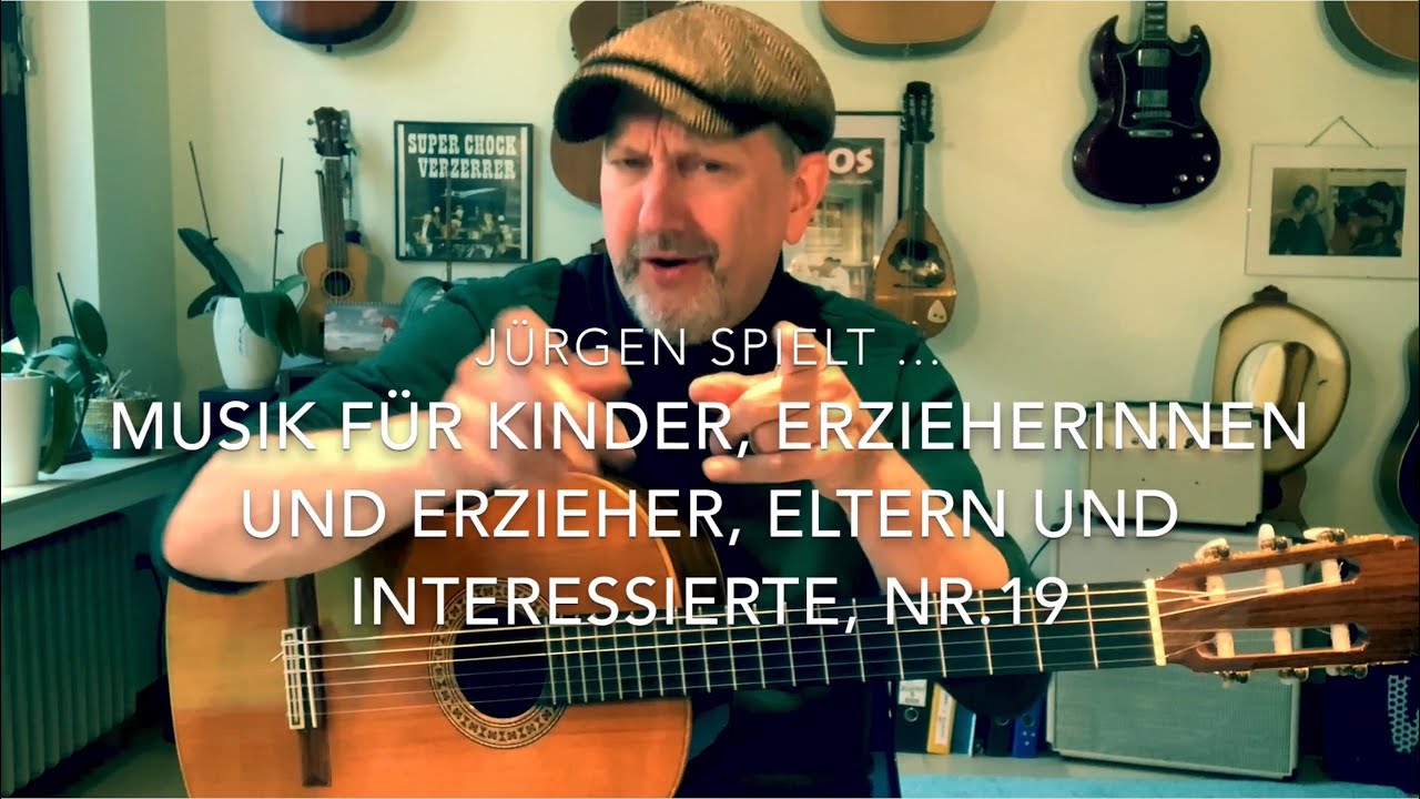 Musik zum Mitmachen - 19 - 🌈Kinder, Eltern 🎶, ErzieherInnen 🎶 und Freunde - mit Jürgen Fastje