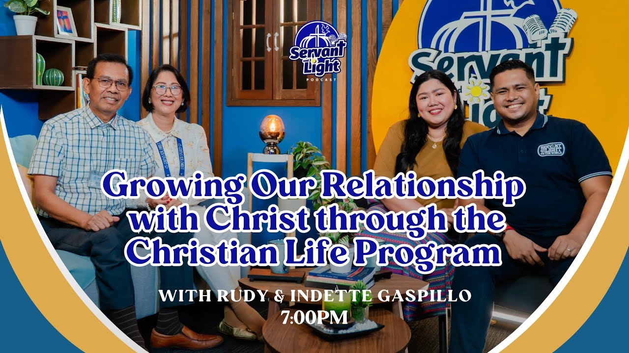 Servant and Light S3 EP2 | Growing Our Relationship with Christ through the Christian Life Program