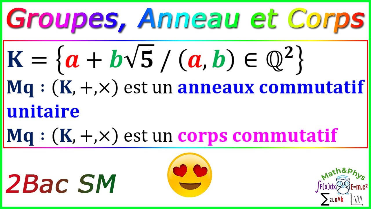 Structures Algébriques - Groupes Anneau et Corps - 2 Bac SM - [Exercice 9]