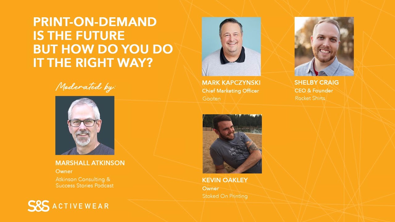 How To Do Print On Demand the Right Way - S&S Virtual Experience 2021