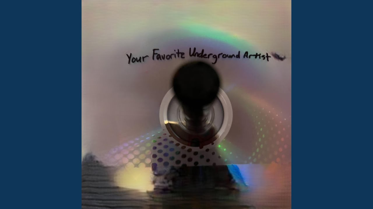 your favorite underground artist