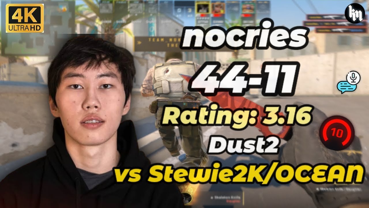 nocries (44-11) SoloQ vs Stewie2K/OCEAN (Dust2) | Nov 4, 2025 | 