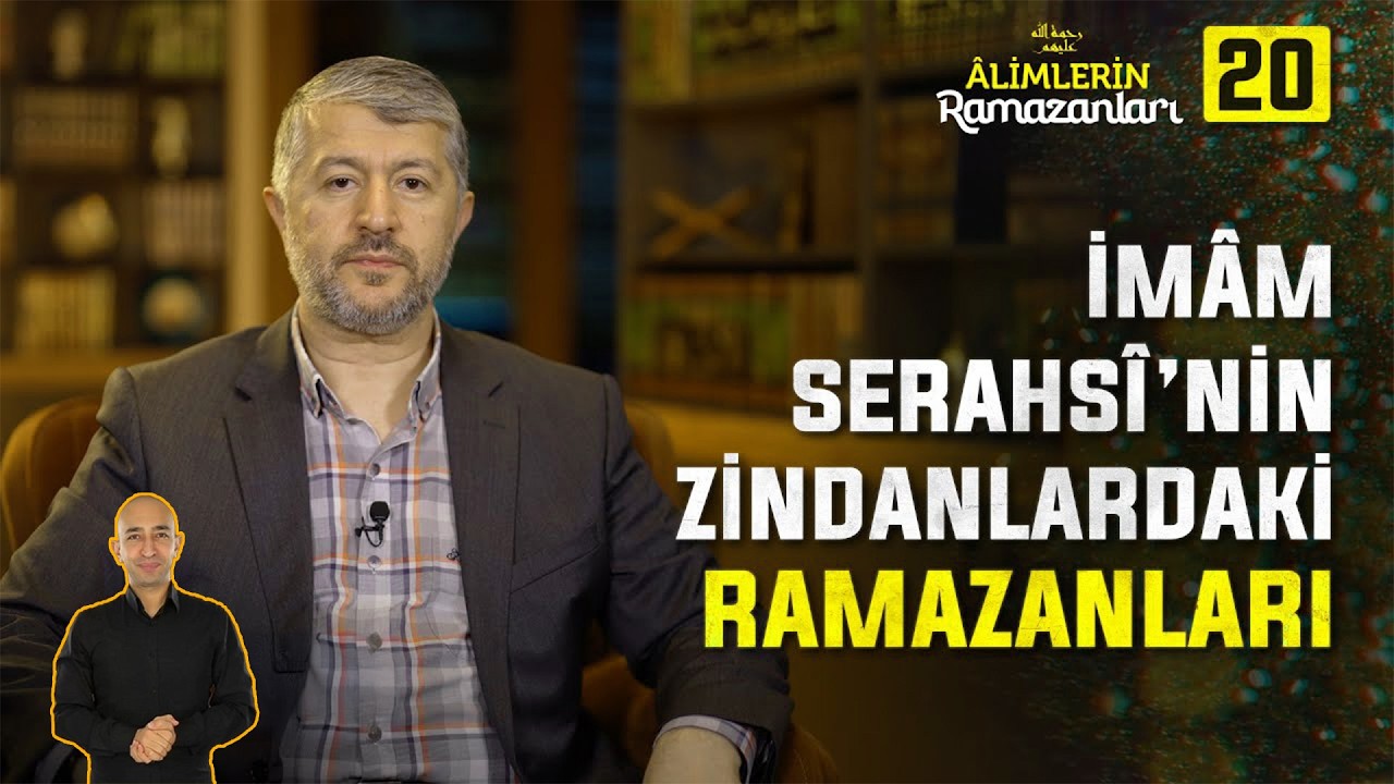 Zindanlarda Geçen 15 Ramazan | 20. Bölüm: İmam Serahsi