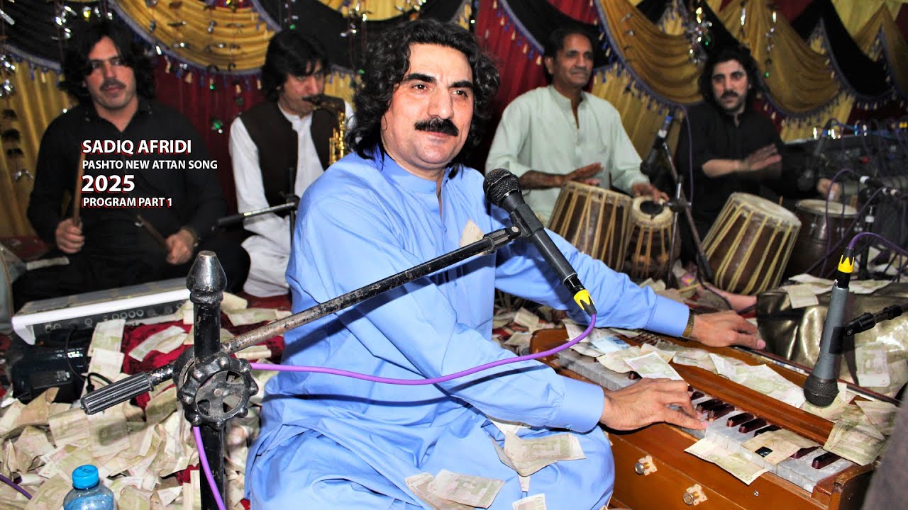 SADIQ AFRIDI | PASHTO NEW | 2025 | PASHTO ATTAN SONG | PART 1 |