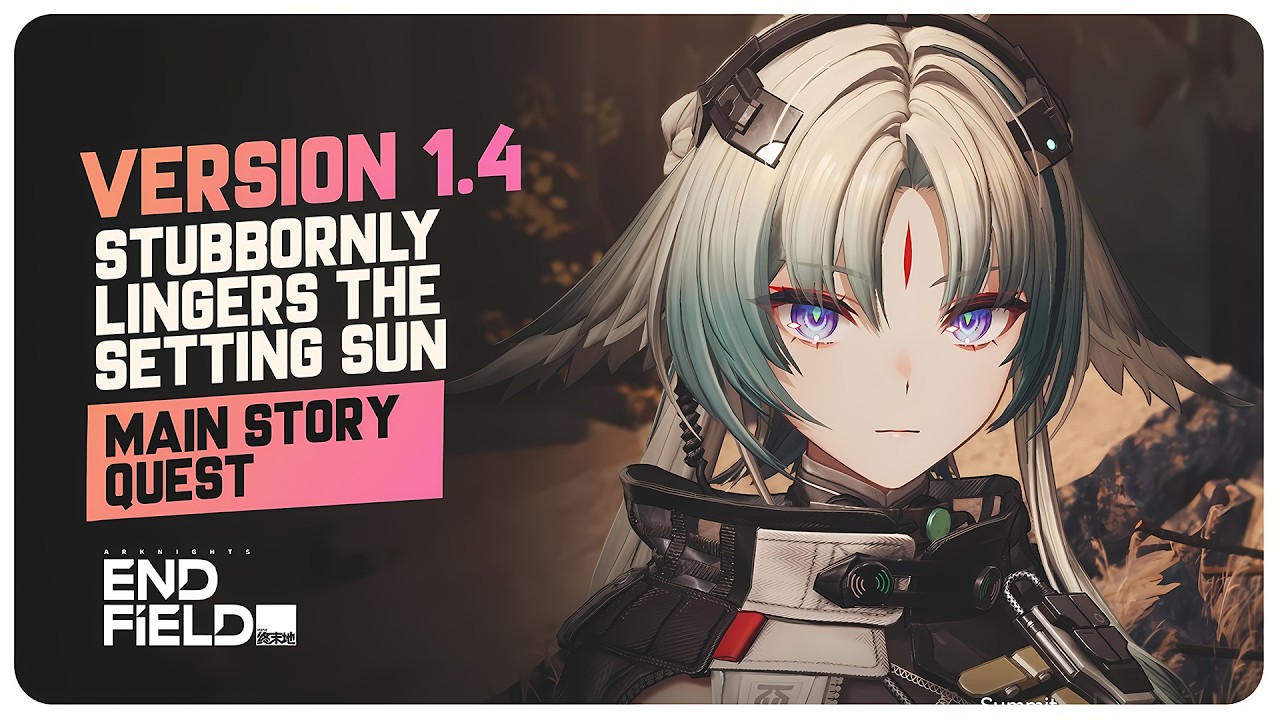 Arknights Endfield Version 1.4 - Main Story Quest (Full Playthrough)