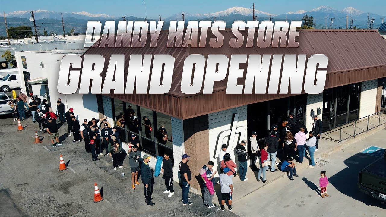 DANDY HATS STORE GRAND OPENING!!!
