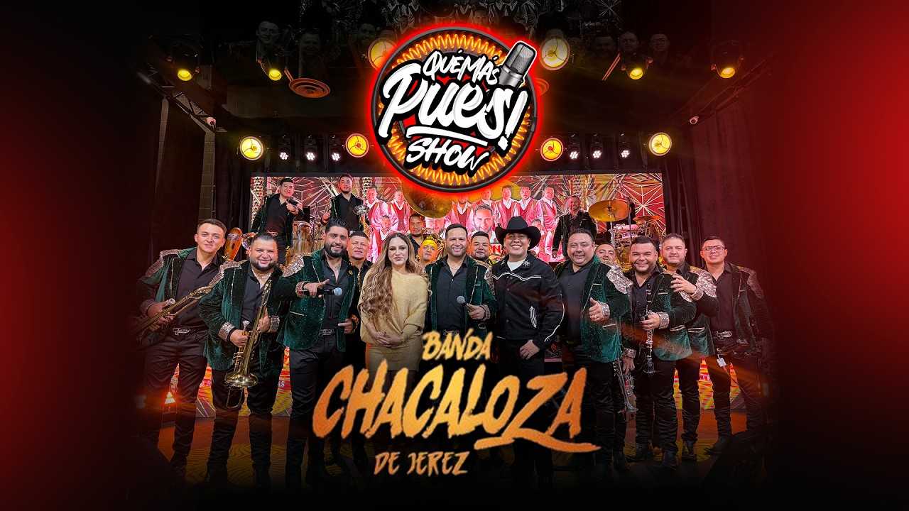 Banda La Chakaloza en Que Mas Pues Show!