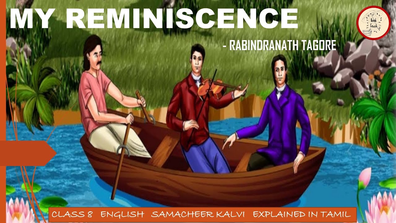 MY REMINISCENCE | Rabindranath Tagore | Prose | class 8 | English | Explained in Tamil