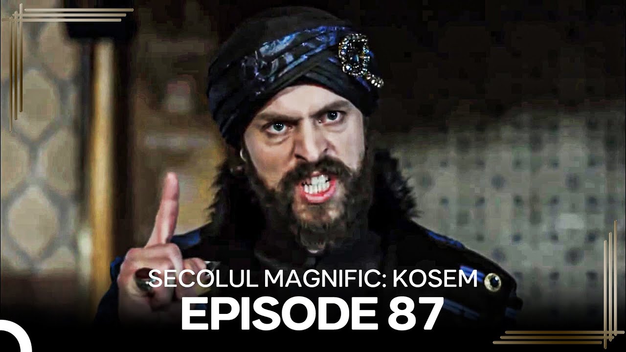 Secolul Magnific: Kosem | Episode 87