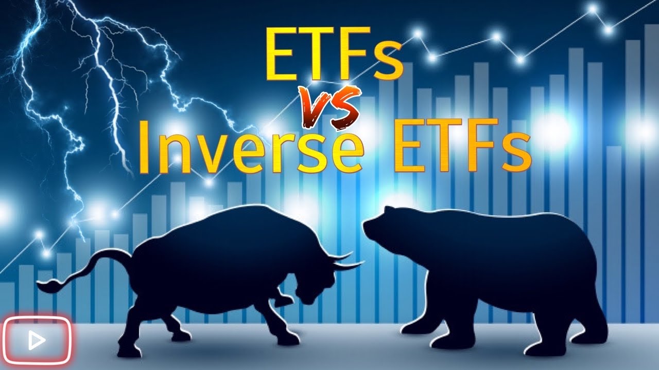 Exchange Traded Funds | ETFs | Inverse ETFs