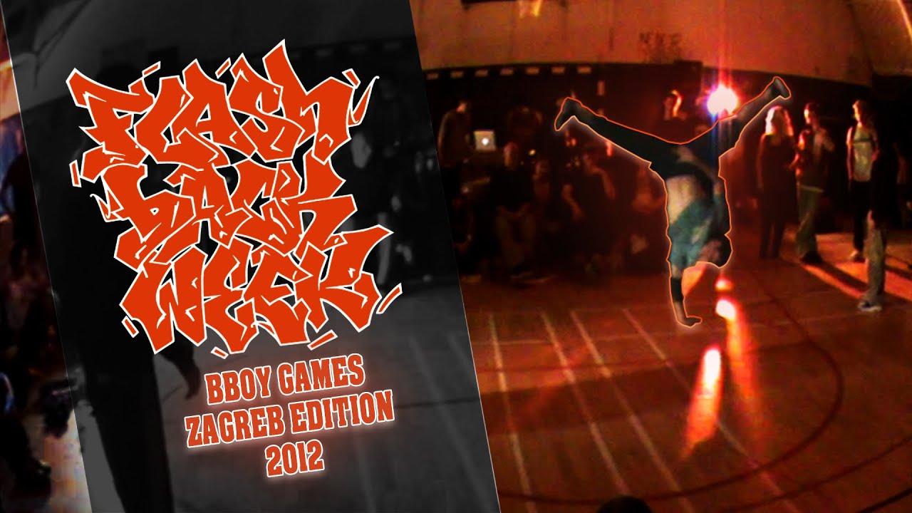 FlashBack Week - BBoy Games, Zagreb 2012 (Gee, Phi, Don Kiki, Mali Dinek, Mr  Iko, Real One)