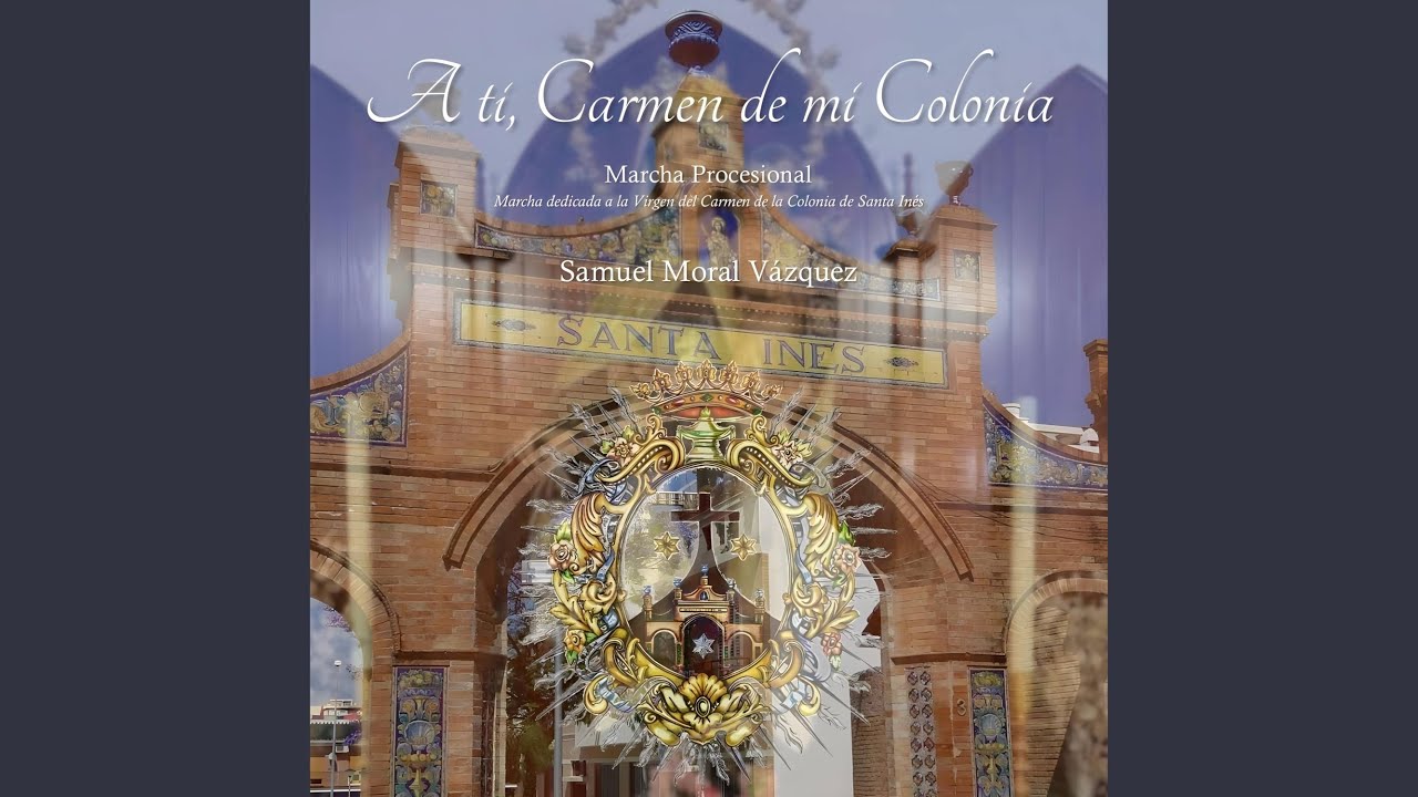 A ti, Carmen de mi Colonia