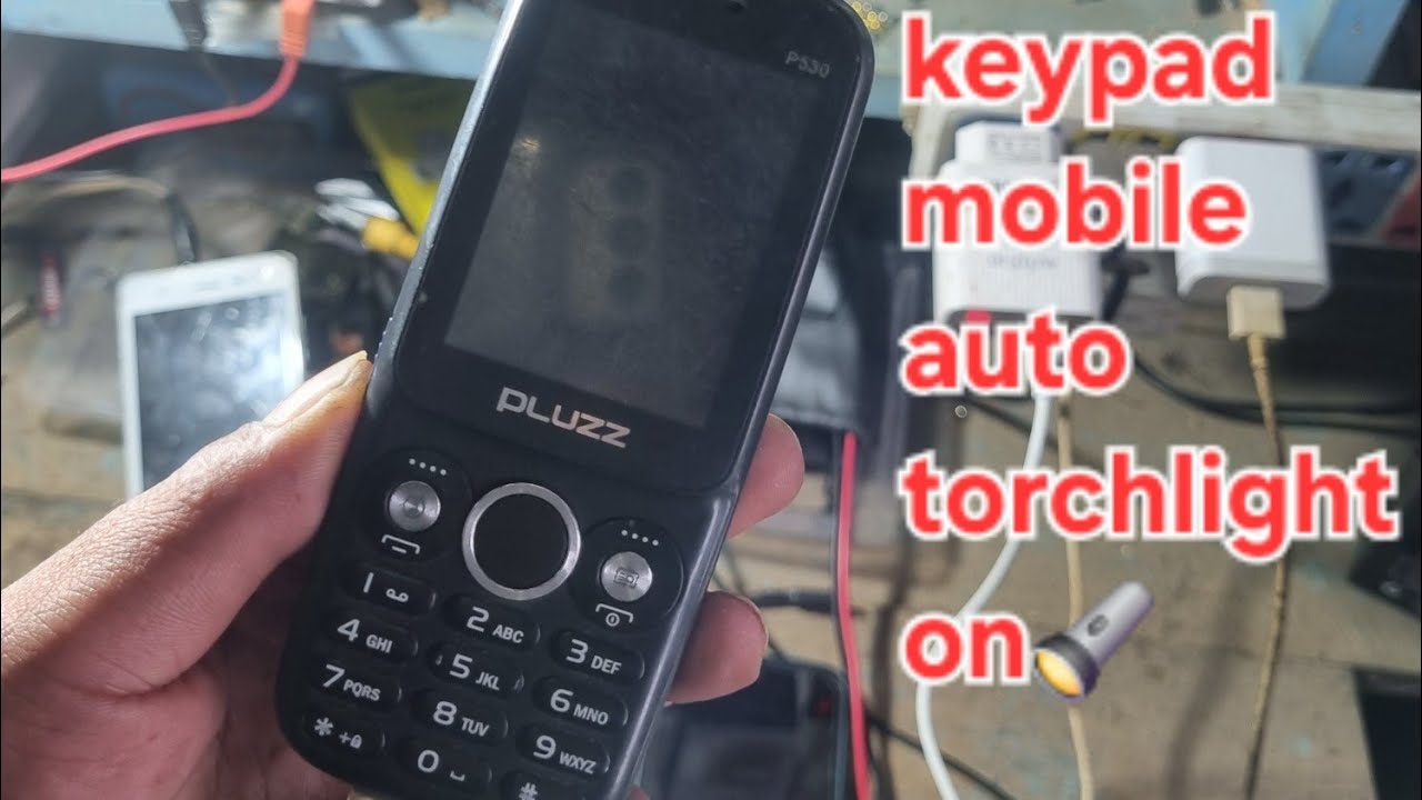 Pluzz keypad mobile auto flashlight🔦on repair🤔