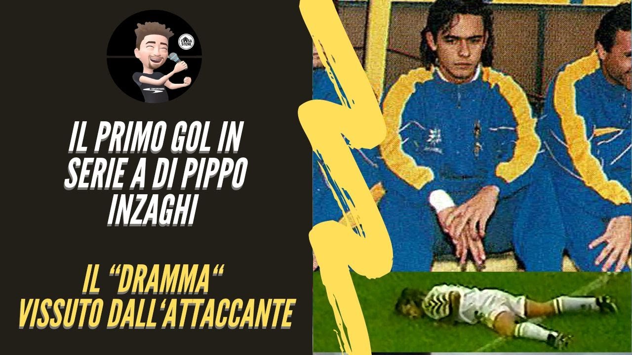 IL DRAMMA DI PIPPO INZAGHI DOPO IL SUO 1°GOL IN SERIE A CON IL PARMA- CRONACHE DI STENE #stene