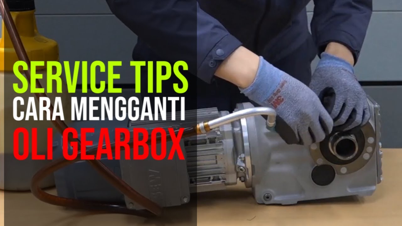 SERVICE TIPS : Cara mengisi dan mengganti oli pada SEW Eurodrive Gearbox