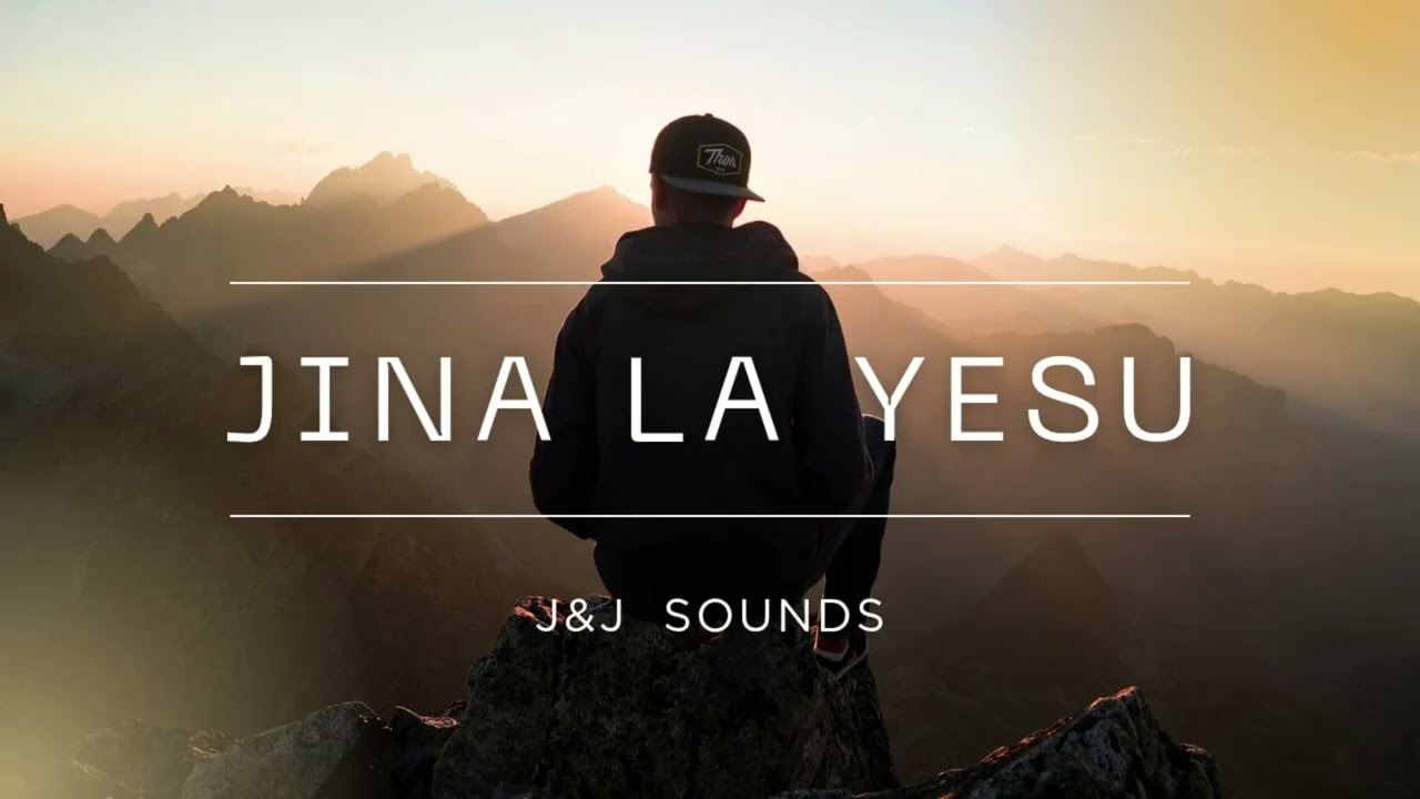 JINA LA YESU JINA  -  J&J  SOUNDS
