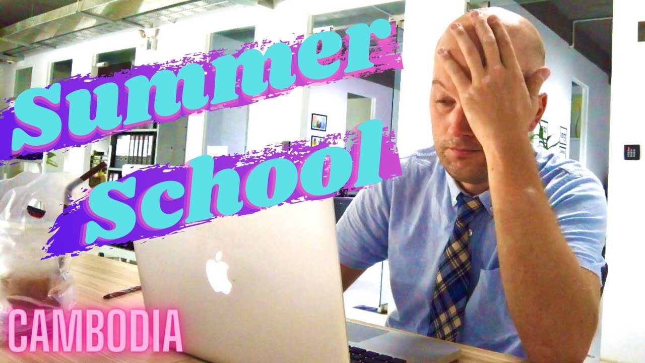 Day In The Life of An English Teacher - Summer School Cambodia