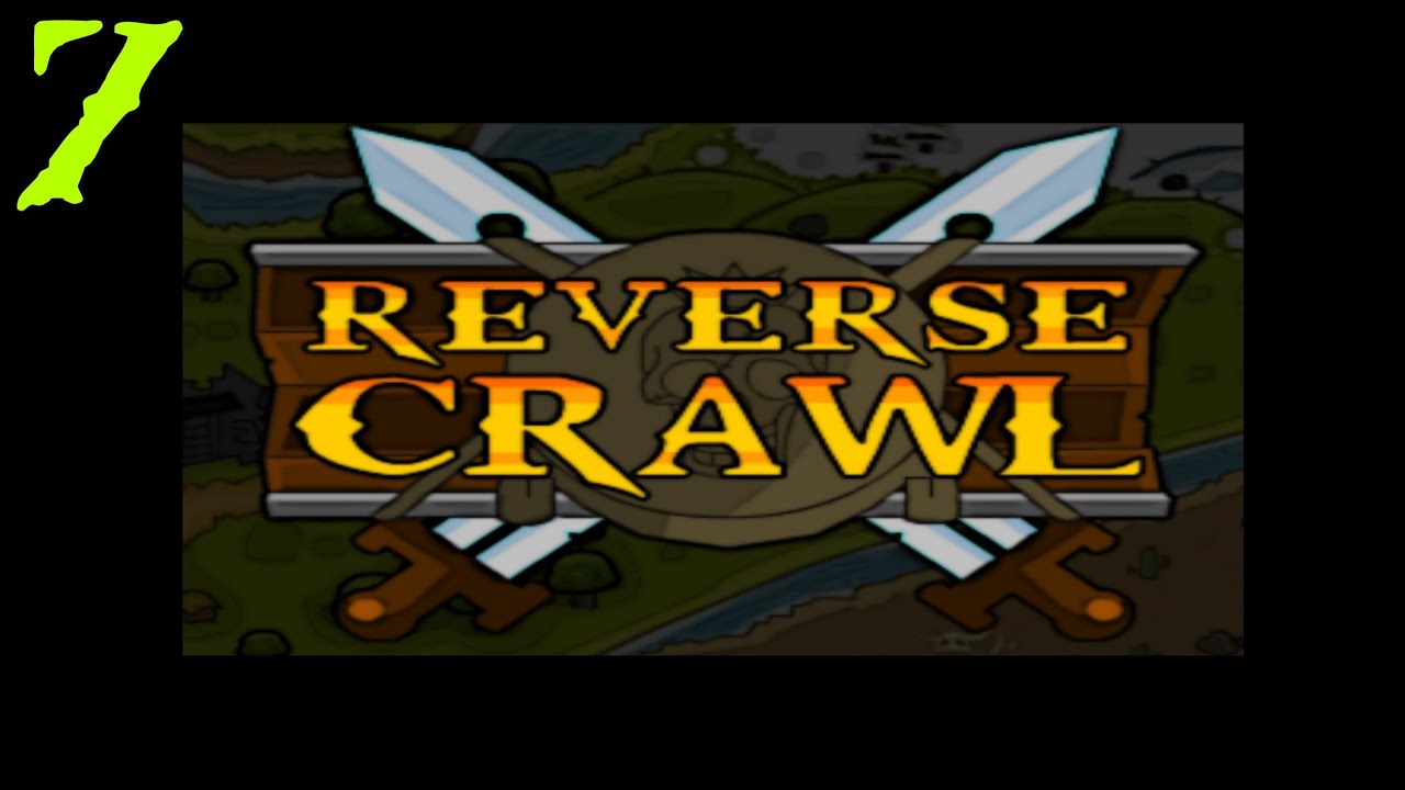 Let's Play Reverse Crawl - Ep. 7 - Spider Queen Overkill!
