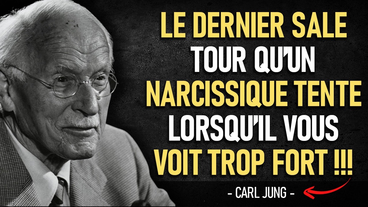 🧠 Quand un NARCISSIQUE vous trouve TROP FORT, il tente ce PIÈGE FINAL | Carl Jung