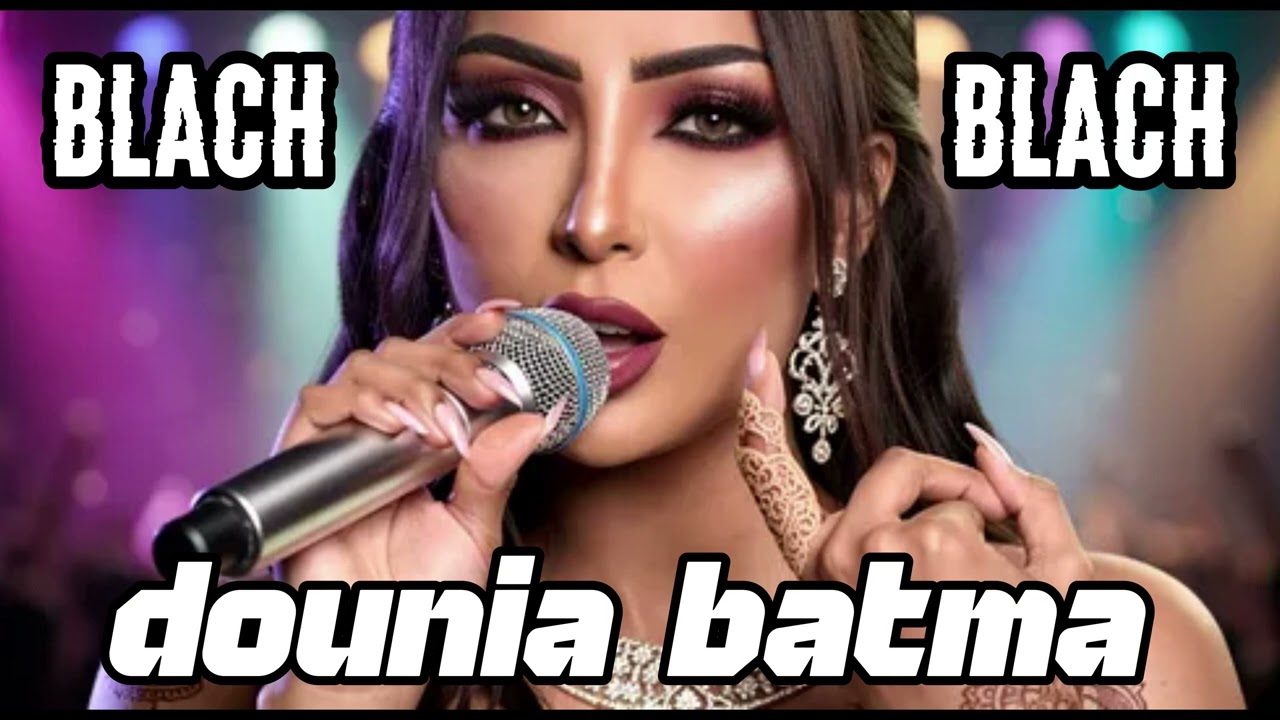 Blach Blach – Dounia Batma | Official Video 2025