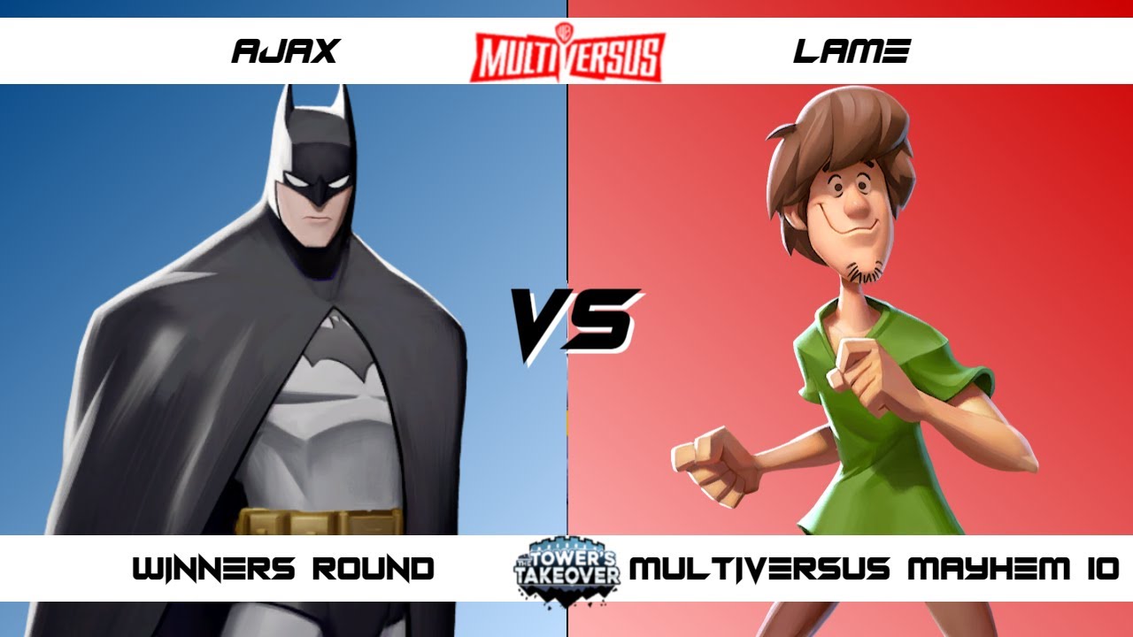 MultiVersus Mayhem 10 Winners Round AJAX (Batman) vs Lame (Shaggy) MultiVersus Tournament