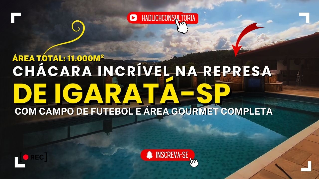 🌊Chácara PRONTA PARA MORAR em IGARATÁ – SP | 11.000m² | Vista para a Represa ❤️ | Estrutura Completa