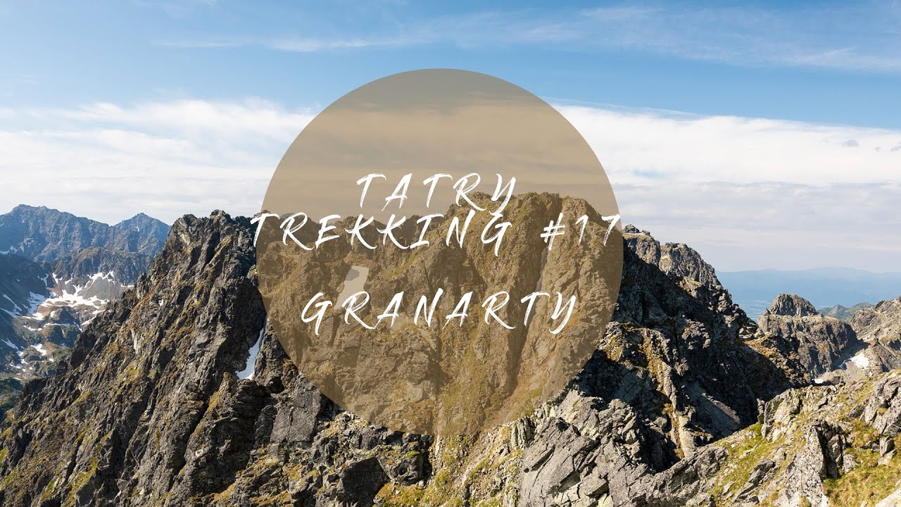 Tatry trekking #17 - Skrajny Granat w 4k