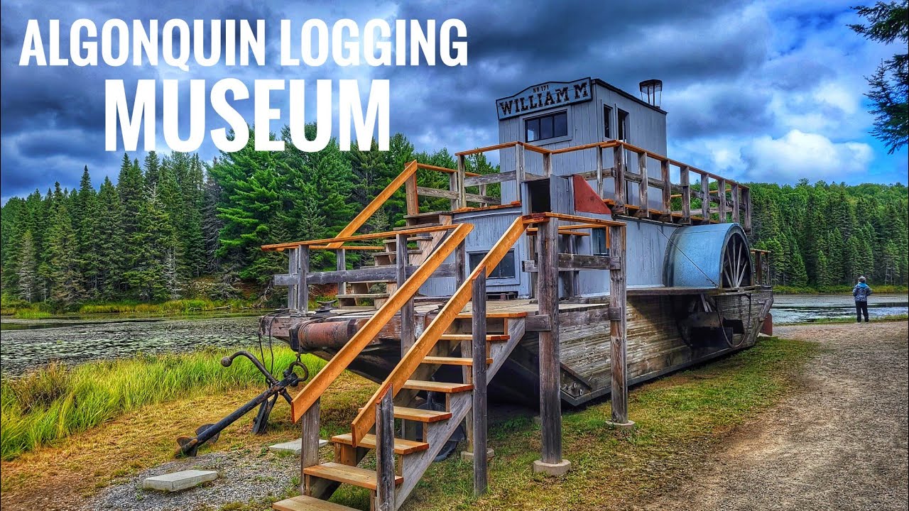 Algonquin Logging Museum - Algonquin Park Camping - #ontarioparks #ontariohiking #ontariocamping 