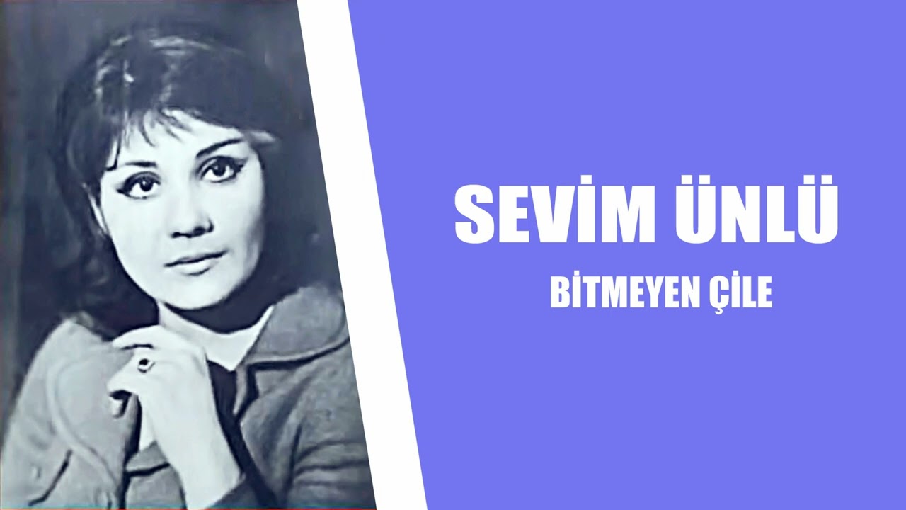 Sevim Ünlü /  Bitmeyen Çile