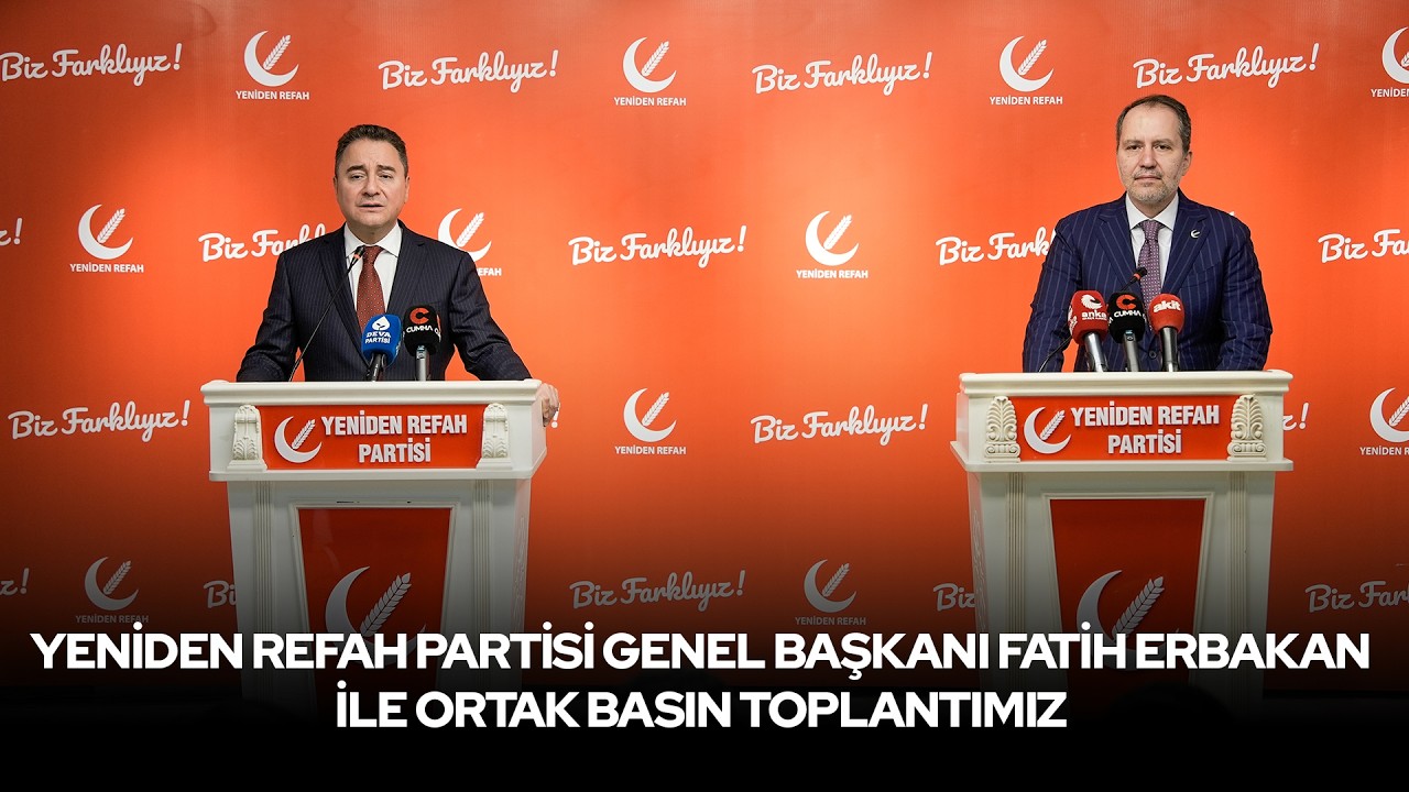 Yeniden Refah Partisi Genel Başkanı Fatih Erbakan ile Ortak Basın Toplantımız
