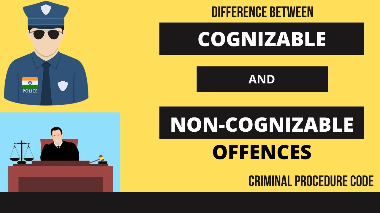 What are Cognizable and Non Cognizable offences? l Criminal Procedure Code, 1973 l Legal Ontologies