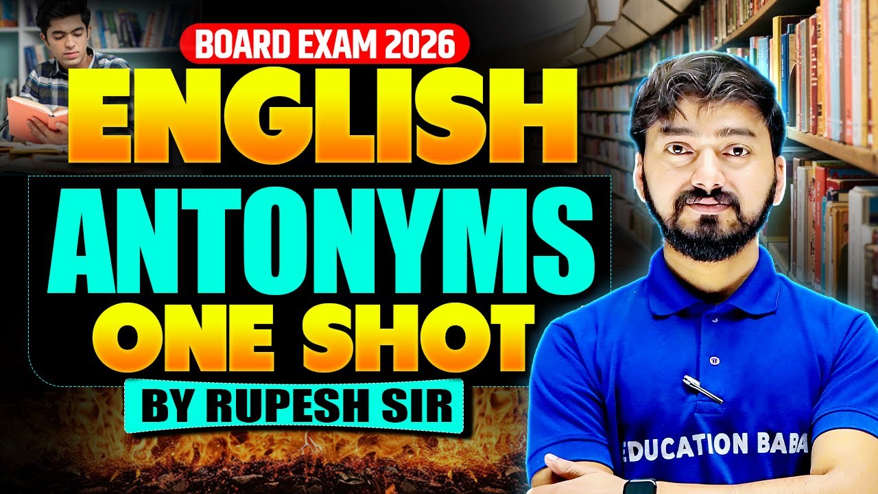 Antonyms Oneshot | Class 12 English Grammar | Antonyms Trick | Antonyms in English | Board Exam 2026