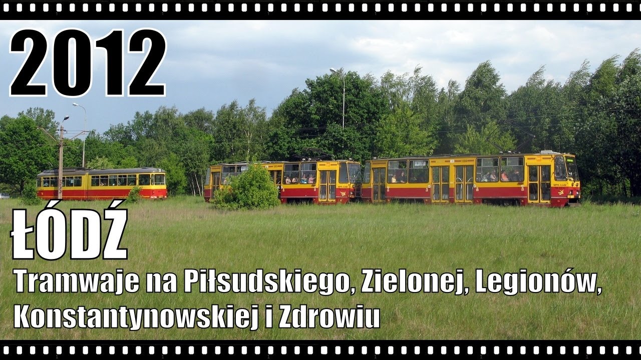 Łódź. Tramwaje na Piłsudskiego, Zielonej, Legionów, Konstantynowskiej i Zdrowiu; 23.05.2012 r.