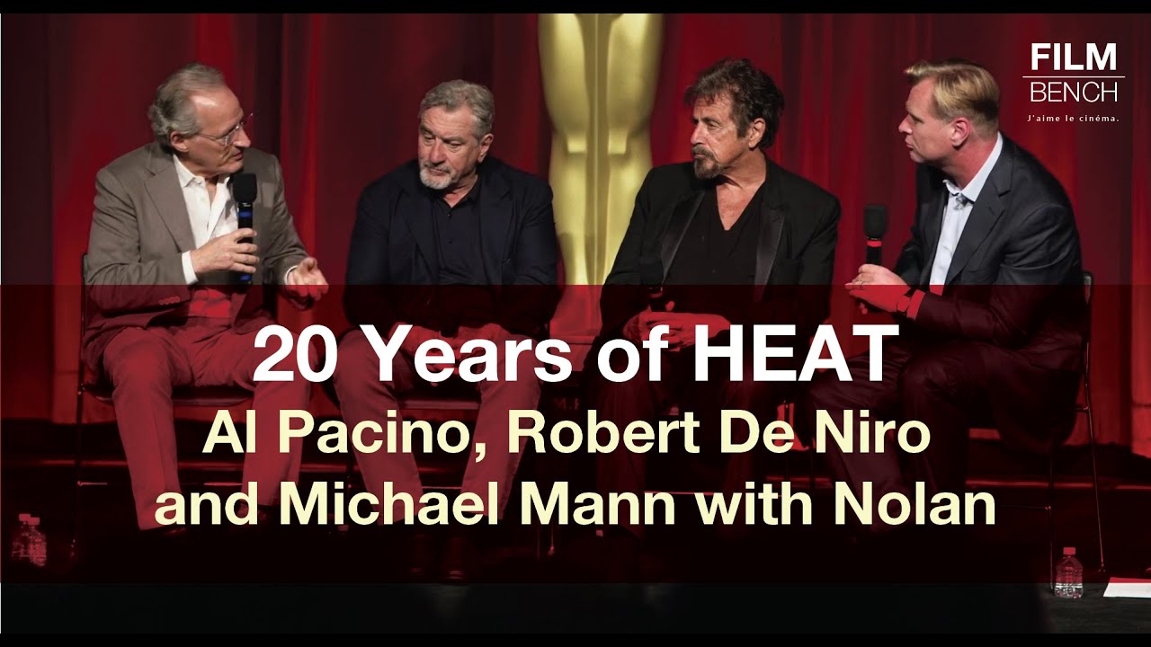 20 years of HEAT interview Al Pacino,  De Niro, and Michael Mann with Christopher Nolan | Film Bench