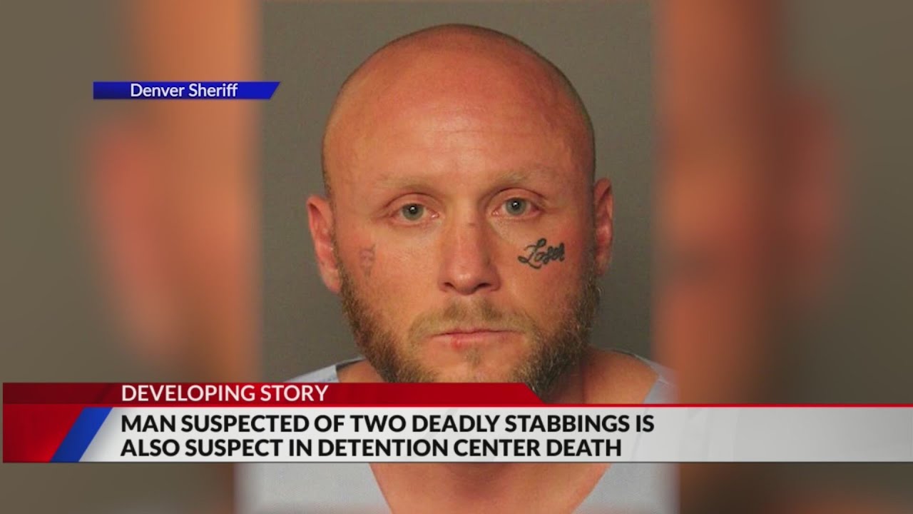 Aurora police connect man accused of killing Denver jail inmate with 2 deadly stabbings