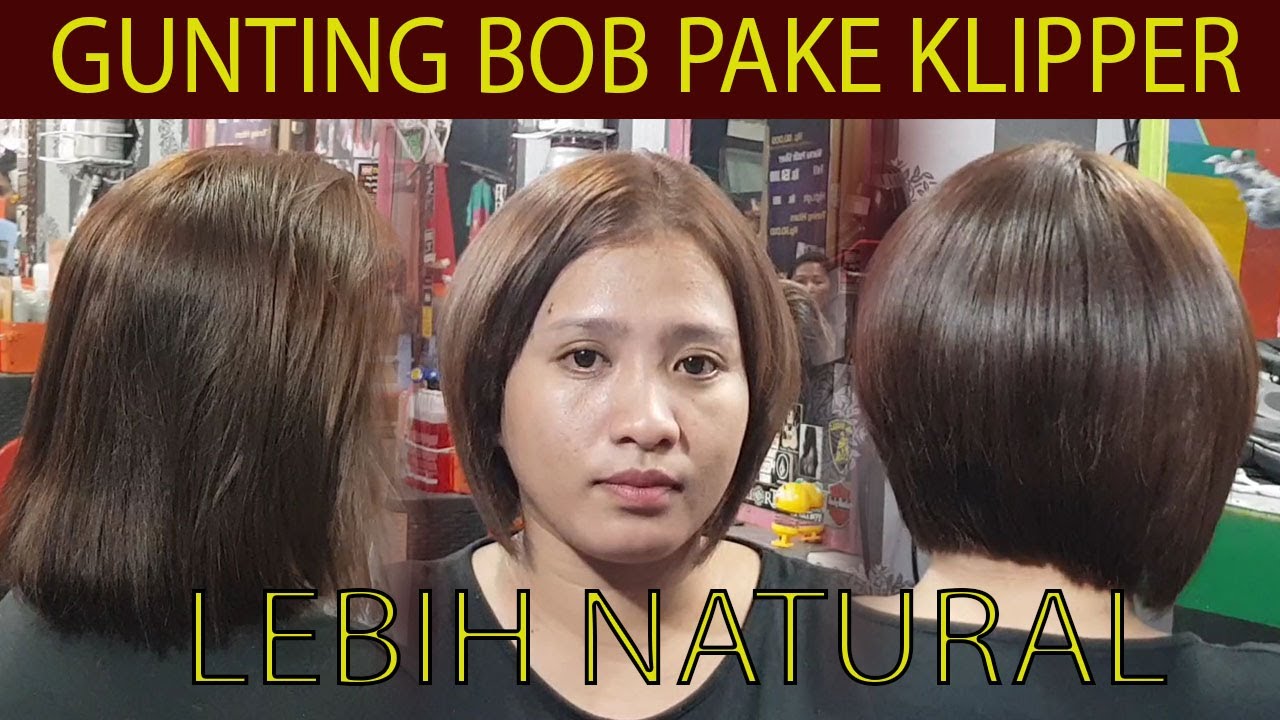 Gunting BOB  rambut bekas smoothing pakai Clipper, Bob hair cutting Using Clipper