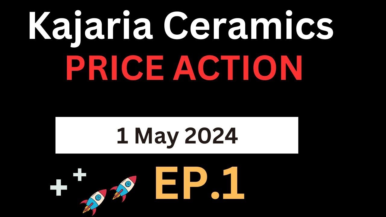 Kajaria Ceramics Share Price | Ep .1