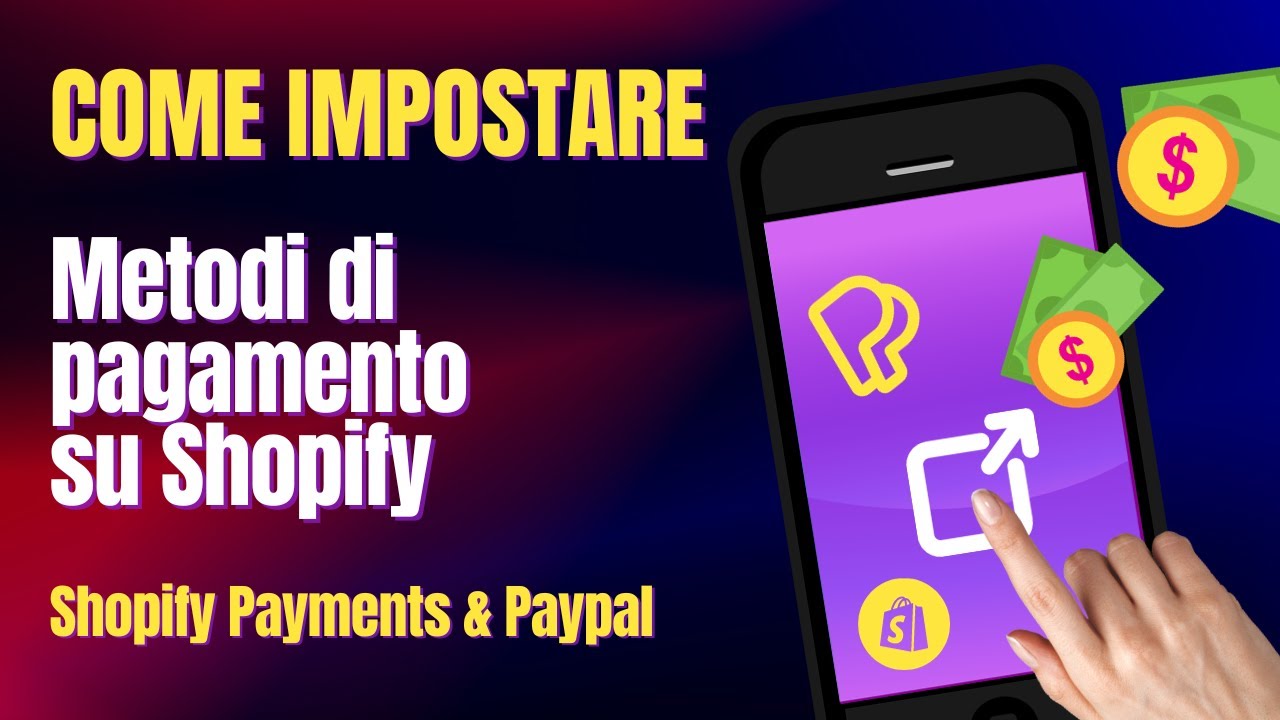 Come Impostare Metodi Di Pagamento Su Shopify