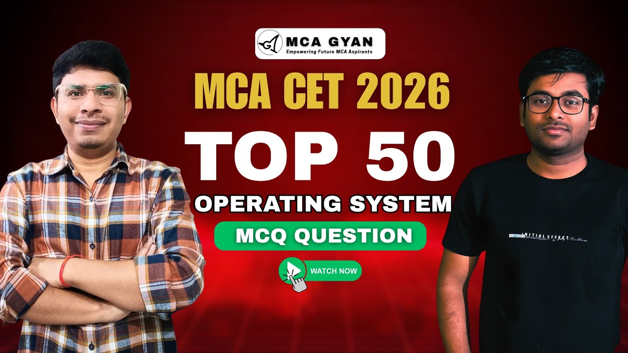 Operating System Top 50 MCQ Questions | MCA Entrance 2026 | MAH MCA CET | NIMCET | CUET PG