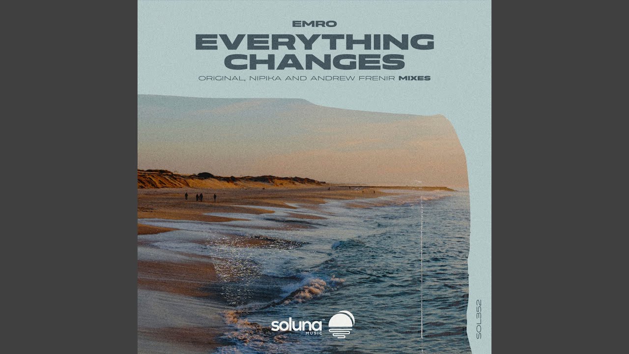 Everything Changes