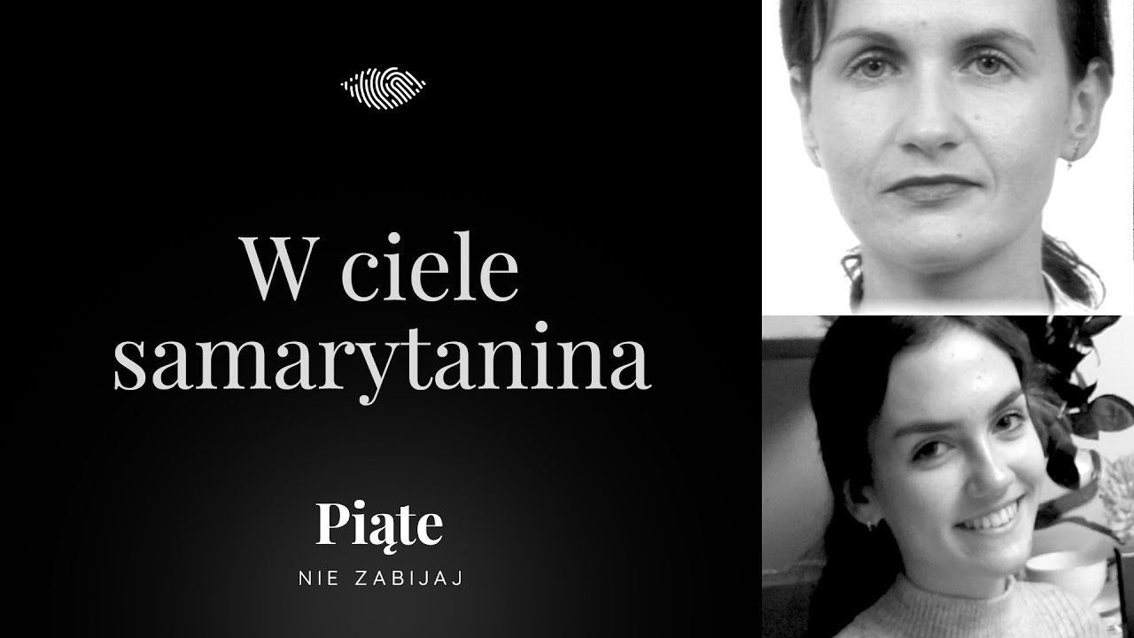 W ciele samarytanina. Zaginięcie Matki i Córki: Aleksandry W. i Oliwii W.- #5NZ 177