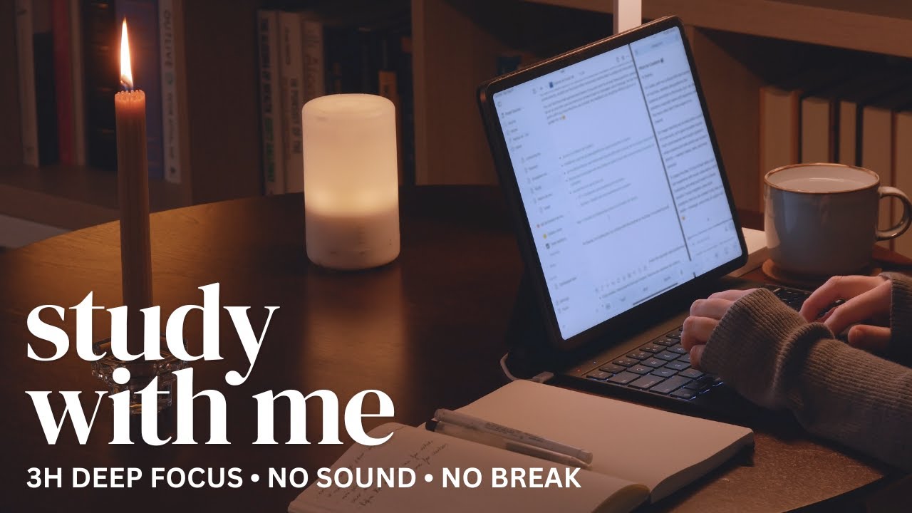 3-HOUR STUDY WITH ME 🕯️ Deep Focus | 🍂 No Sound, No Music, No Break