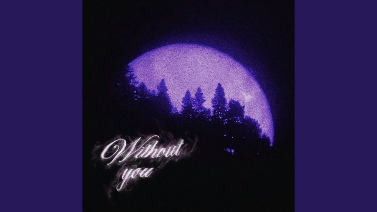 Without You
