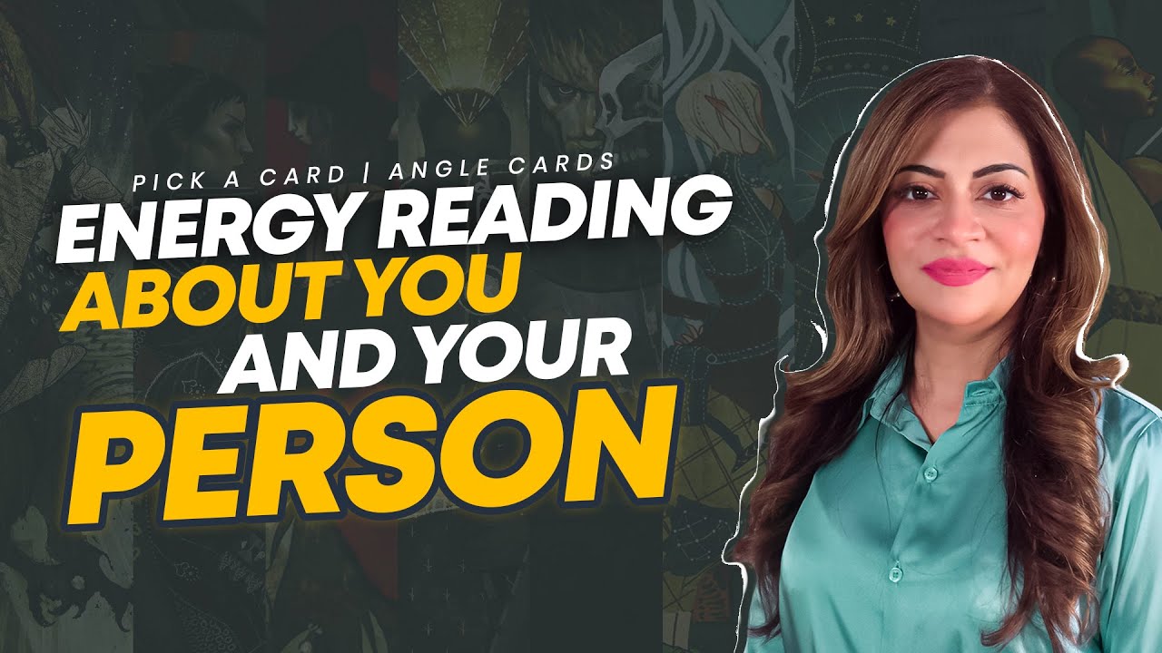 Energy Reading About You and Your Person | Pick A card | Unsa Shah
